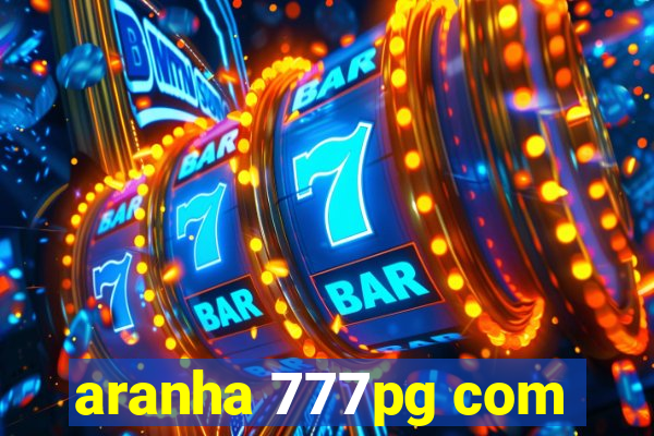 aranha 777pg com